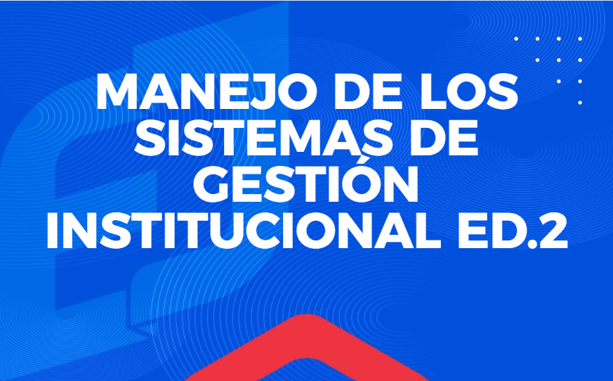 Manejo de sistemas de gestión institucional ed. 2