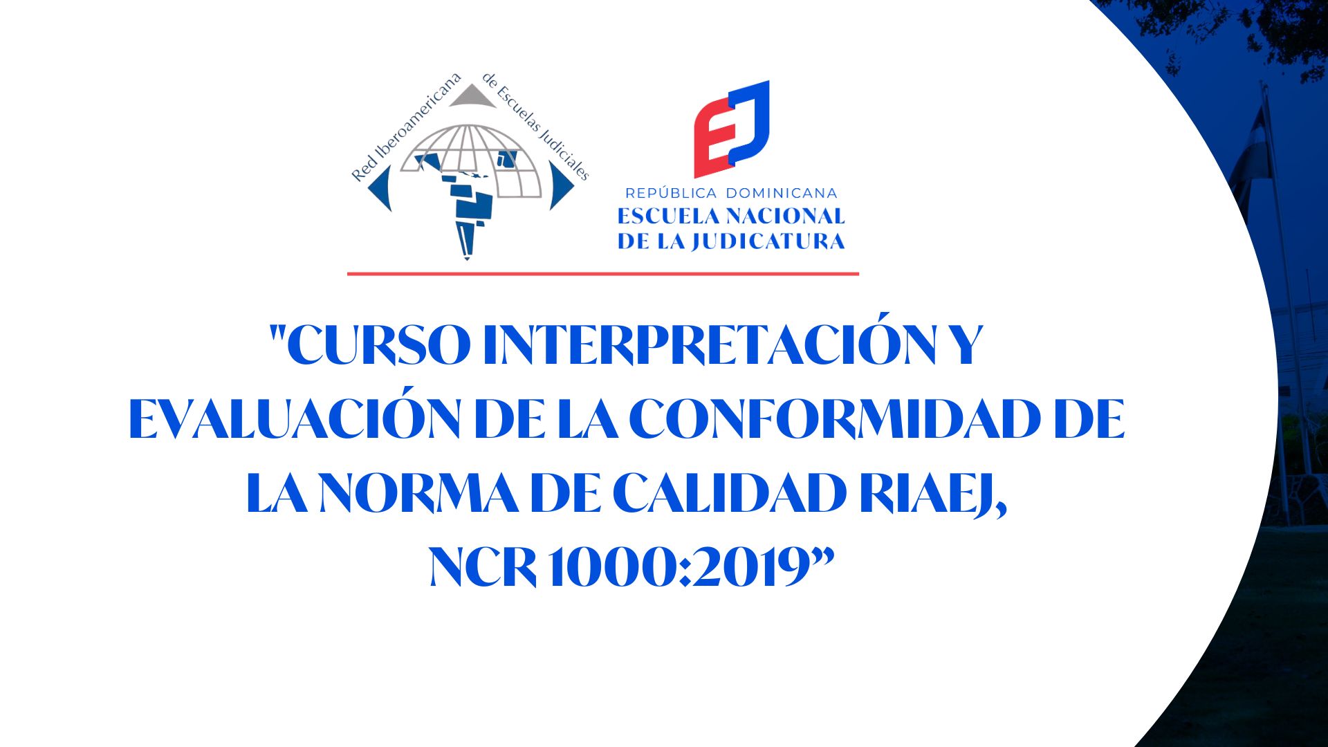 FIGC-012-25-01 Curso Interpretación y evaluación de la conformidad de la norma de calidad RIAEJ, NCR 1000:2019