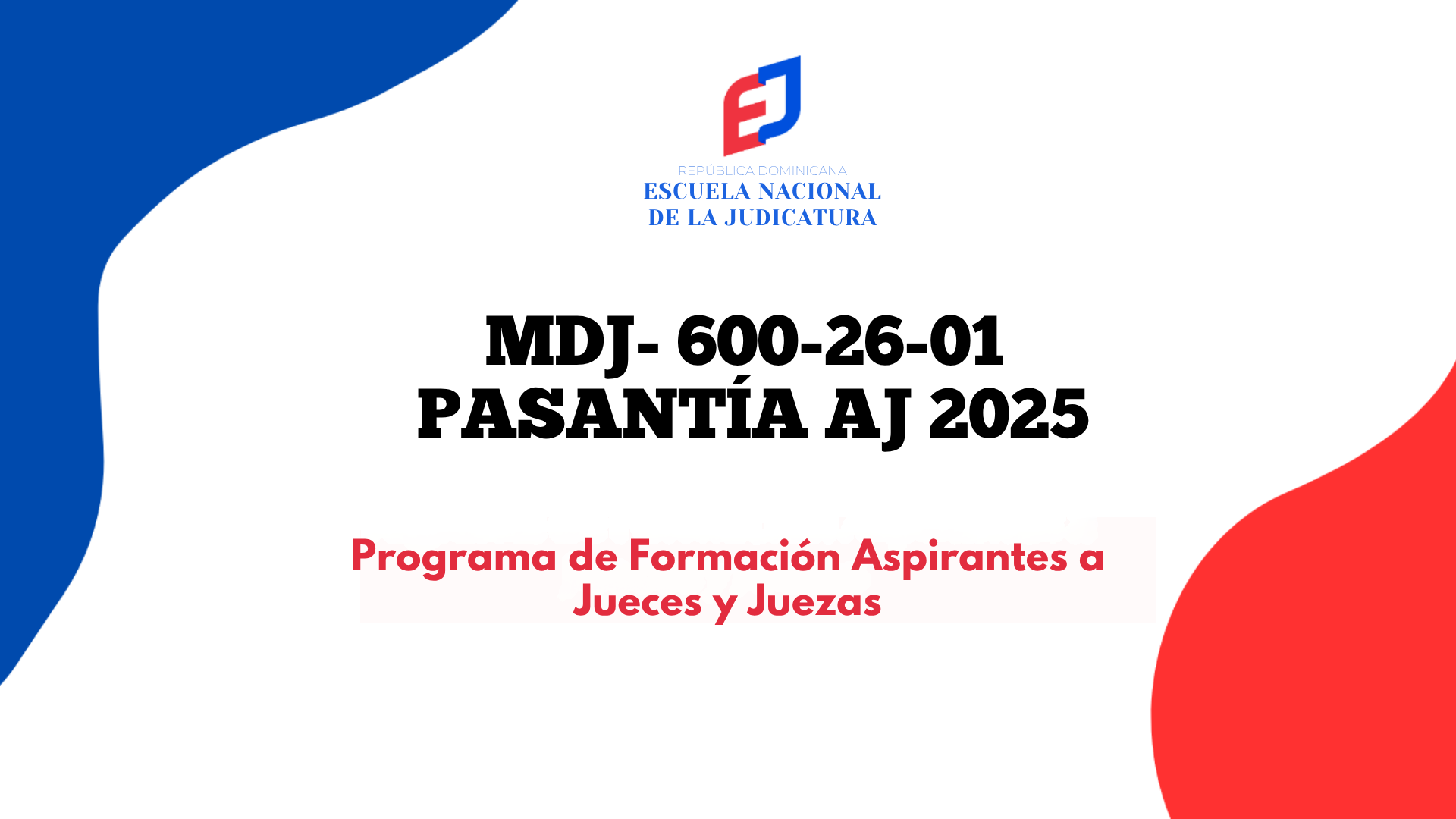 MDJ-600-26-01 Pasantía AJ 2025