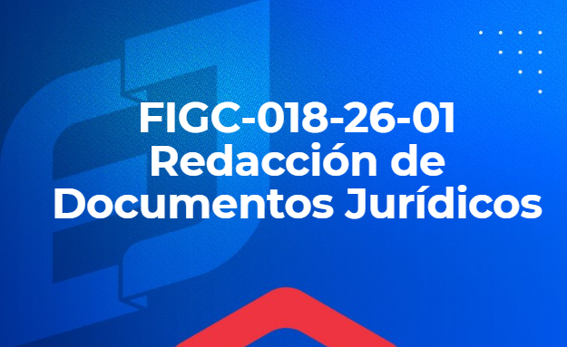 FIGC-018-26-01 Curso de Redacción de Documentos Jurídicos 