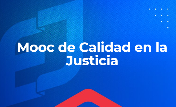 FIGC-016-26-01 Mooc Calidad en la Justicia