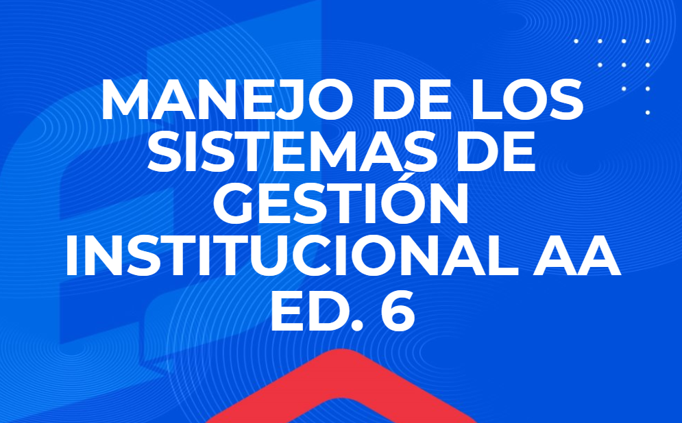  FIGC-009-AA-26-06 - Curso Manejo de los sistemas de gestión institucional - Abogados Ayudantes - ed. 6