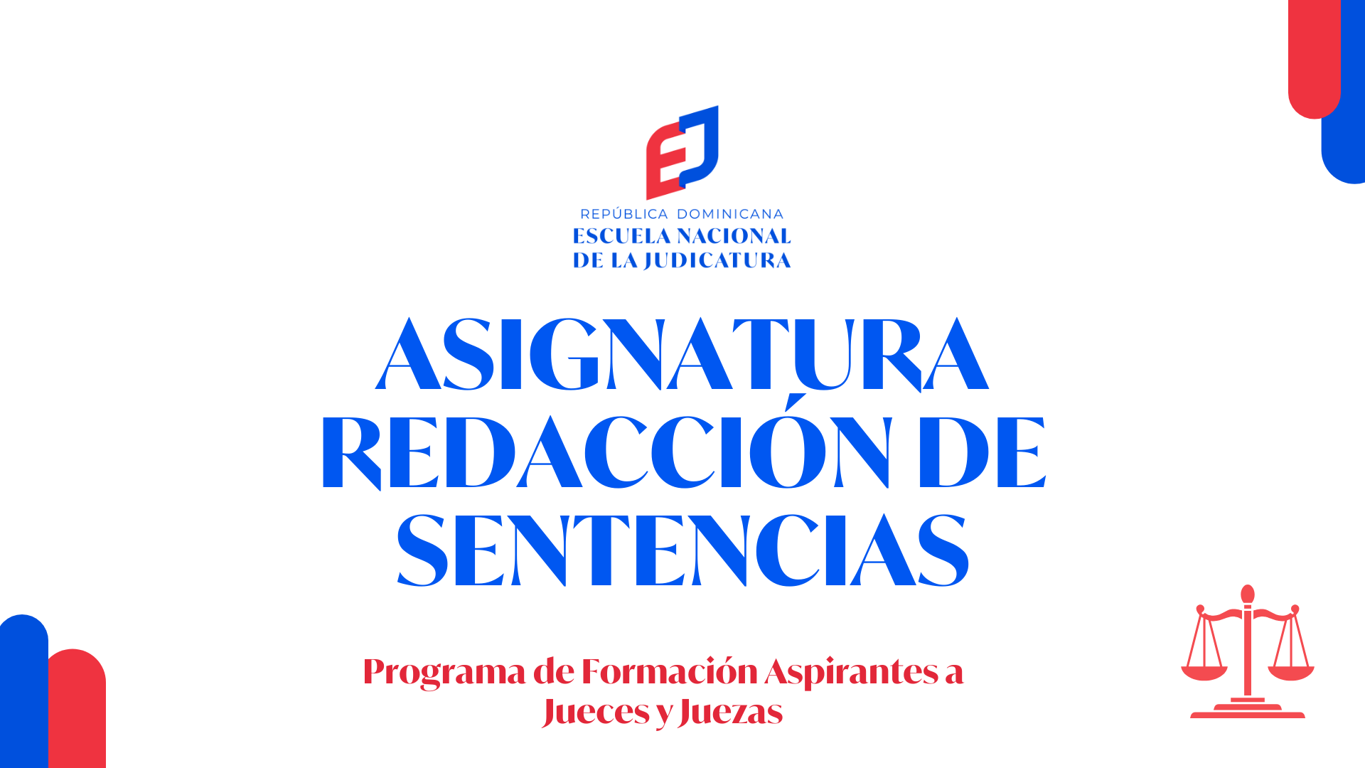 MDJ-100-25-01 Asignatura Redacción de Sentencias AJ 1-2025