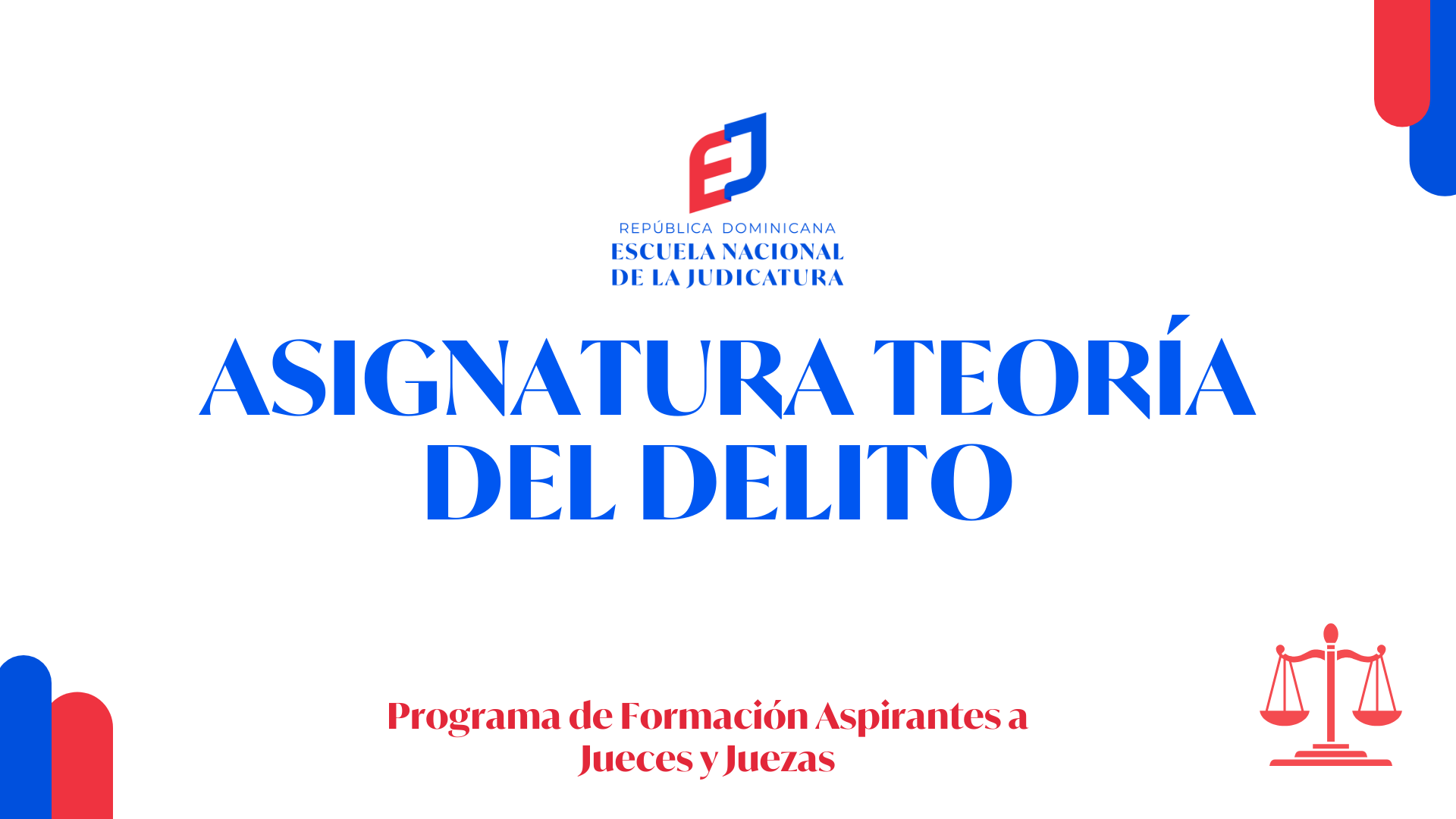 MDJ-300-25-01 Asignatura Teoría del Delito AJ 1-2025