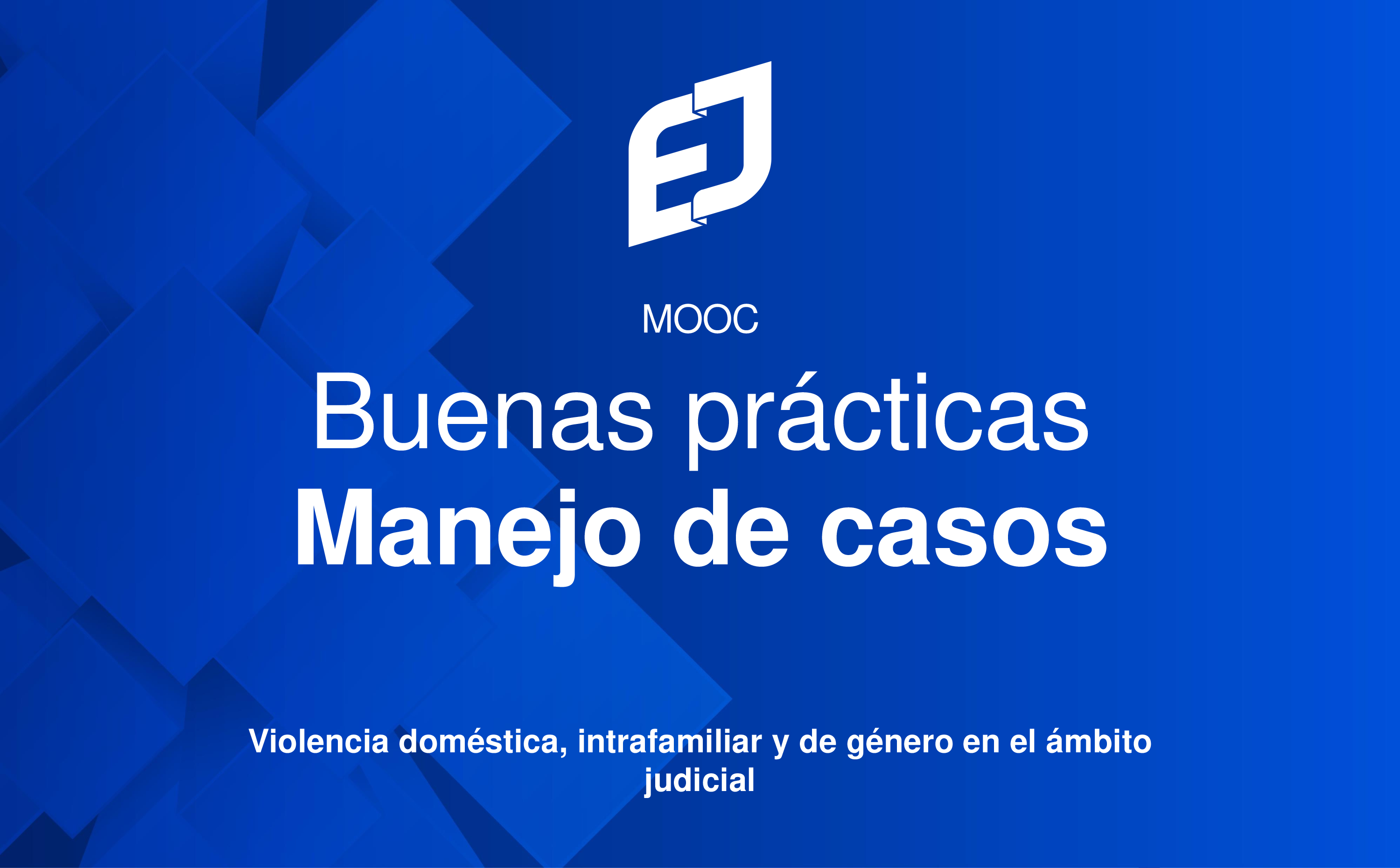 Buenas Prácticas para el Manejo de Casos de Violencia Doméstica e Intrafamiliar y de Género en el Ámbito Judicial