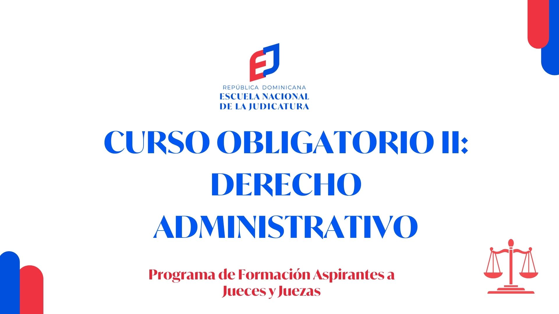 ENJ-2-611-25-01 Curso Obligatorio II: Derecho Administrativo AJ 2023