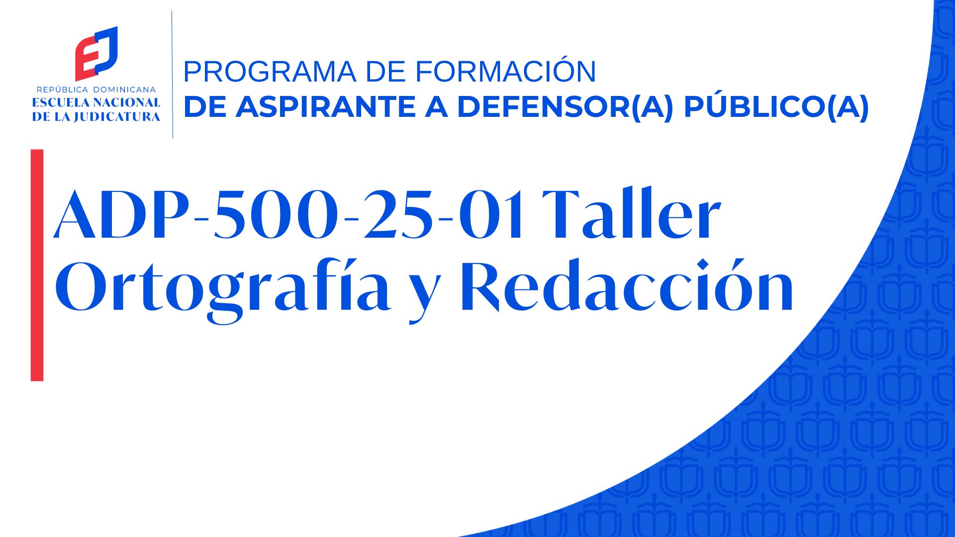ADP-500-25-01 Taller Ortografía y Redacción