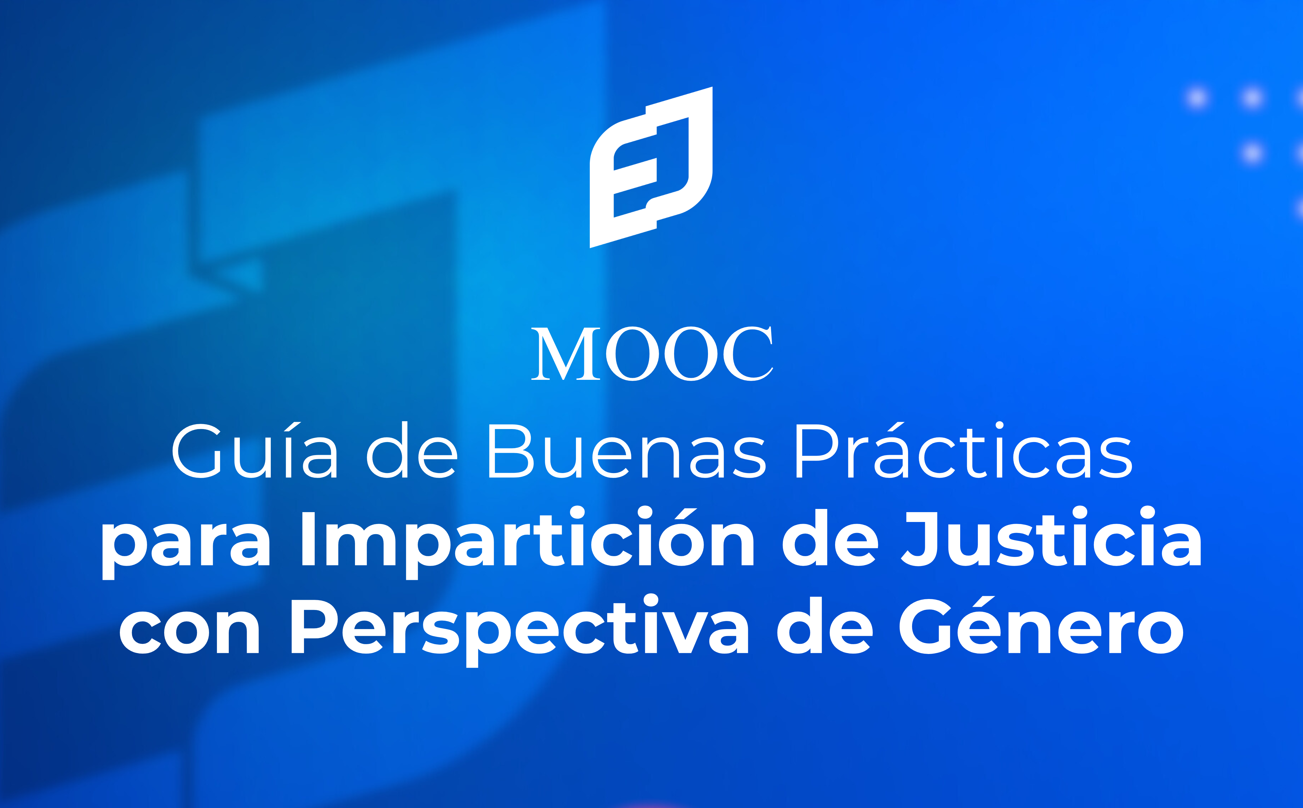 FC-014​-26-01 Guía de Buenas Prácticas para Impartición  de Justicia con Perspectiva de Género
