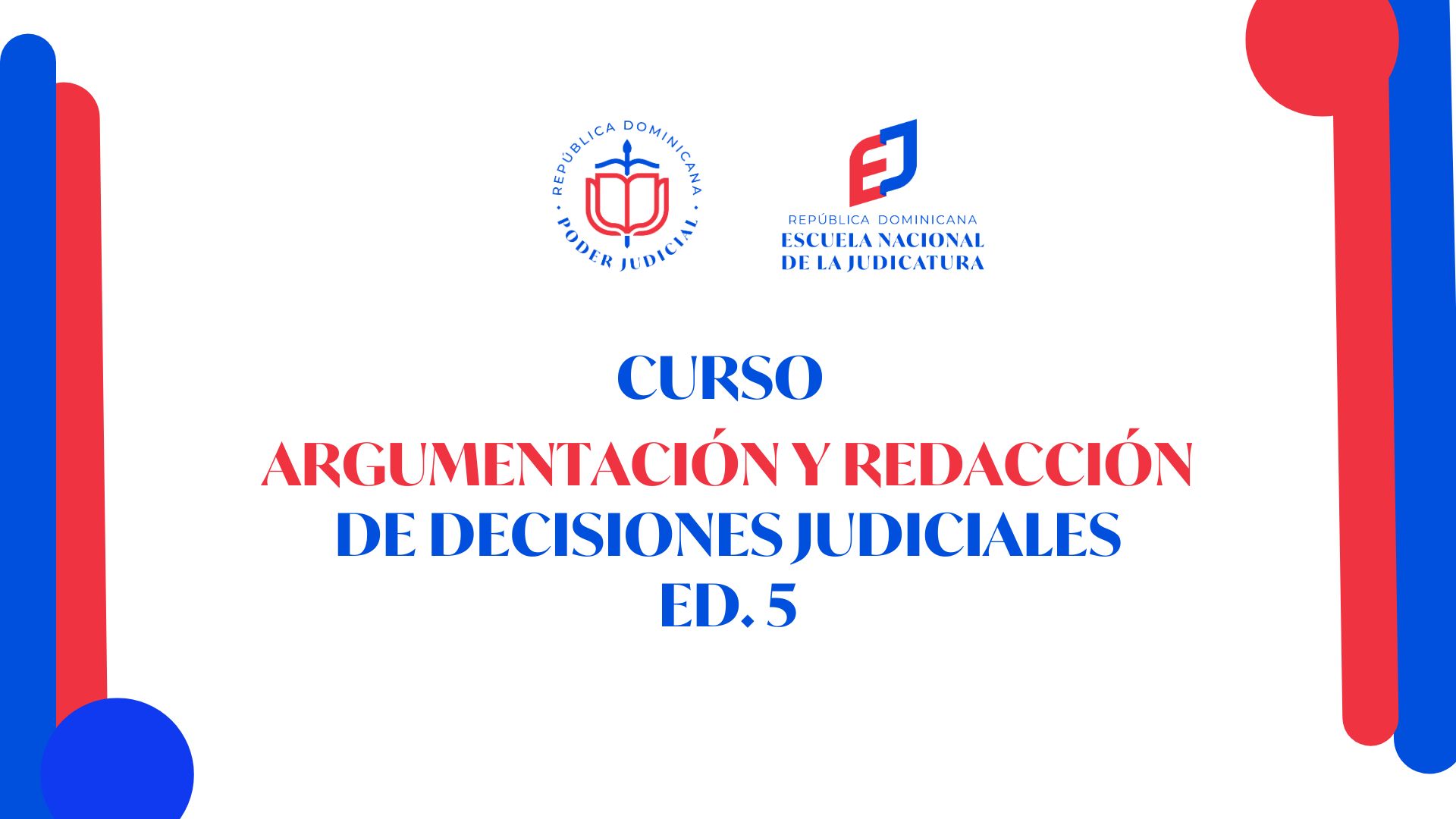 FIGC-013-AA-25-05 Curso Argumentación y Redacción de Decisiones Judiciales 